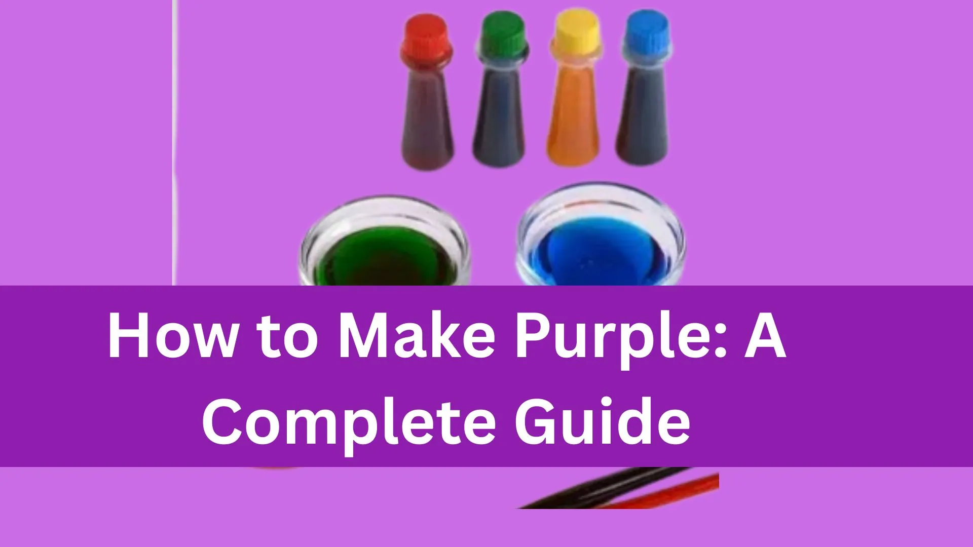 How to Make Purple: A Complete Guide How to Make Purple