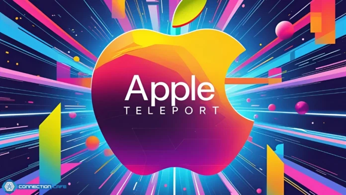 apple teleport
